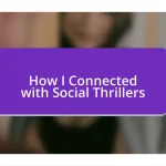 How I Connected with Social Thrillers