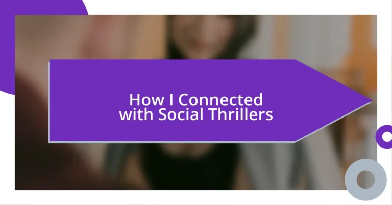 How I Connected with Social Thrillers