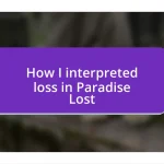 How I interpreted loss in Paradise Lost