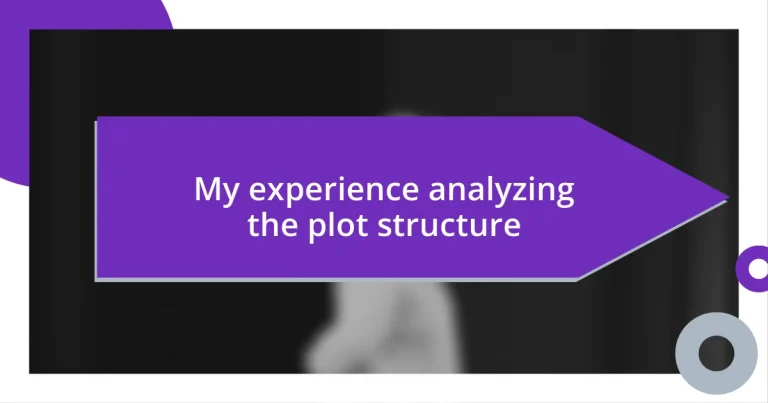 My experience analyzing the plot structure