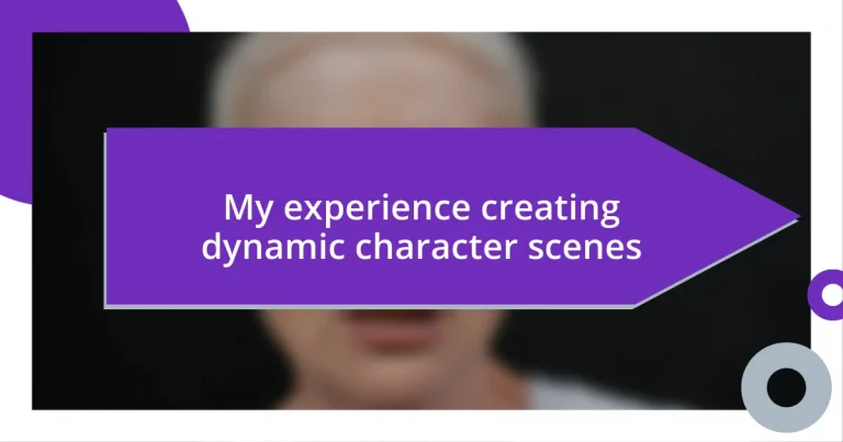 My experience creating dynamic character scenes