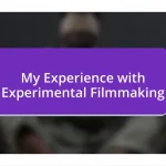 My Experience with Experimental Filmmaking