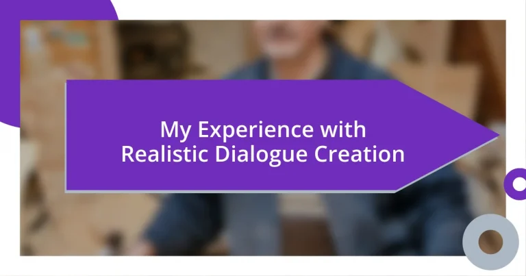 My Experience with Realistic Dialogue Creation