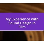 My Experience with Sound Design in Film