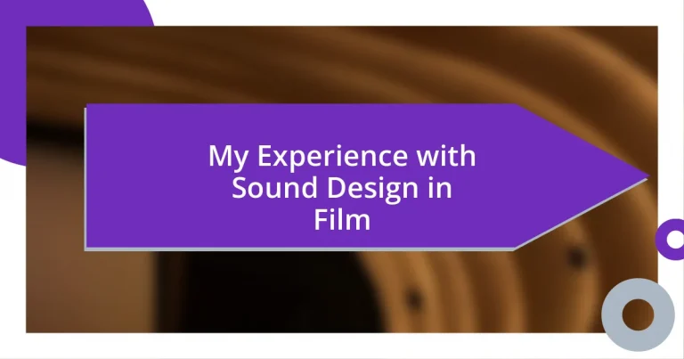 My Experience with Sound Design in Film