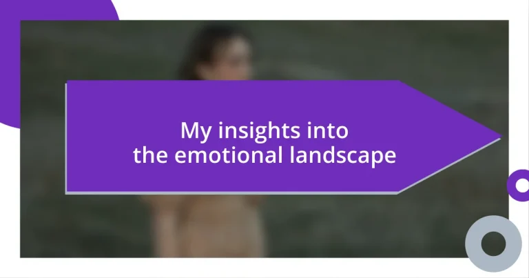 My insights into the emotional landscape