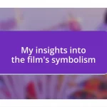 My insights into the film’s symbolism