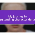 My journey in understanding character dynamics