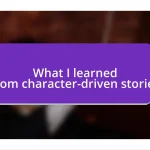 What I learned from character-driven stories