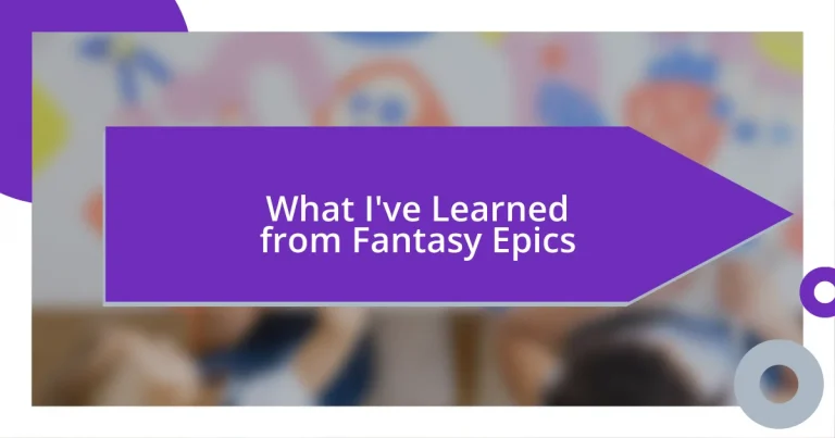 What I’ve Learned from Fantasy Epics