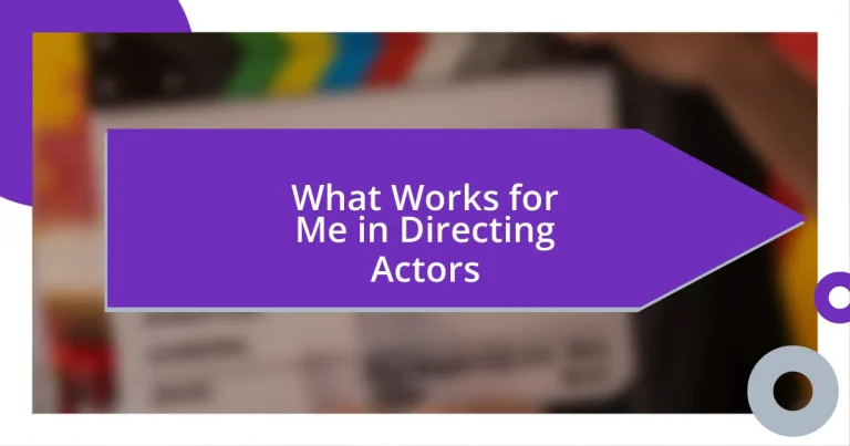 What Works for Me in Directing Actors